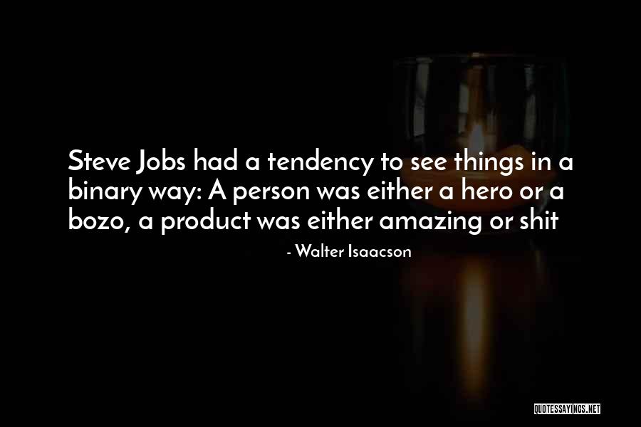 Binary Quotes By Walter Isaacson Binary Quotes By Walter Isaacson