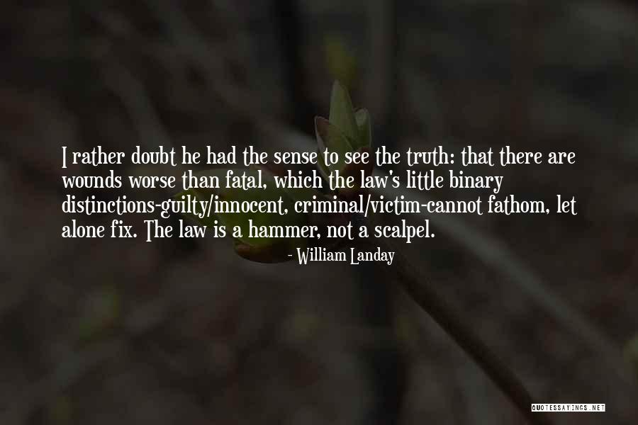 Binary Quotes By William Landay Binary Quotes By William Landay