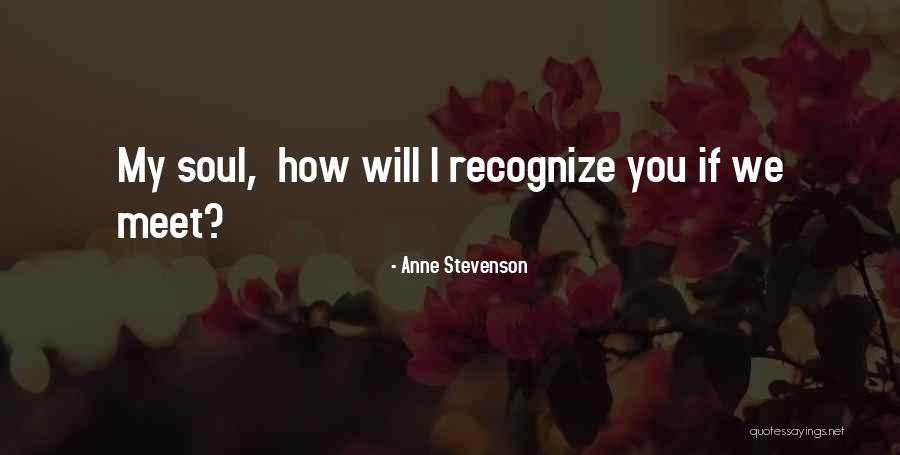 Binasa Kahulugan Quotes By Anne Stevenson Binasa Kahulugan Quotes By Anne Stevenson