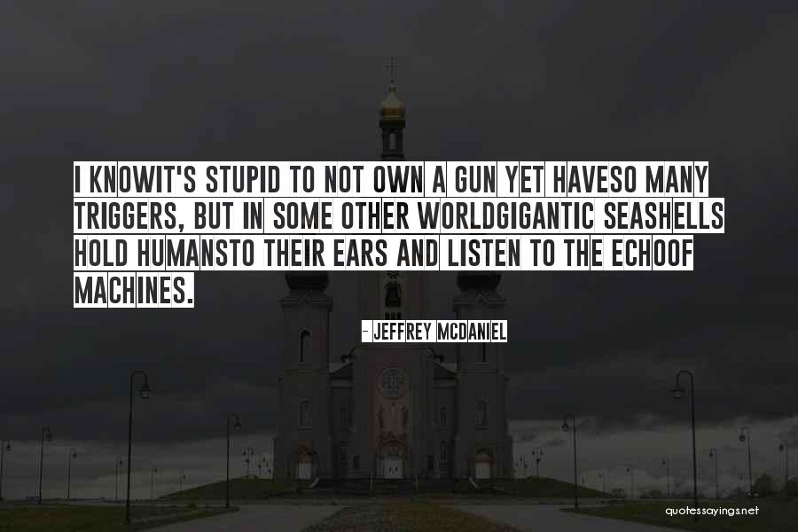 Binasa Kahulugan Quotes By Jeffrey McDaniel Binasa Kahulugan Quotes By Jeffrey McDaniel
