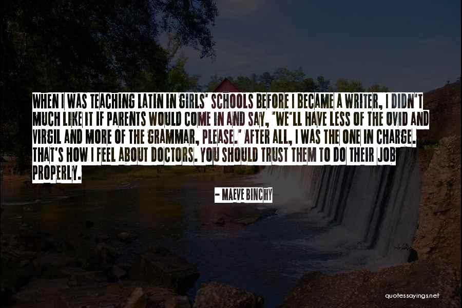Binchy Writer Quotes By Maeve Binchy Binchy Writer Quotes By Maeve Binchy