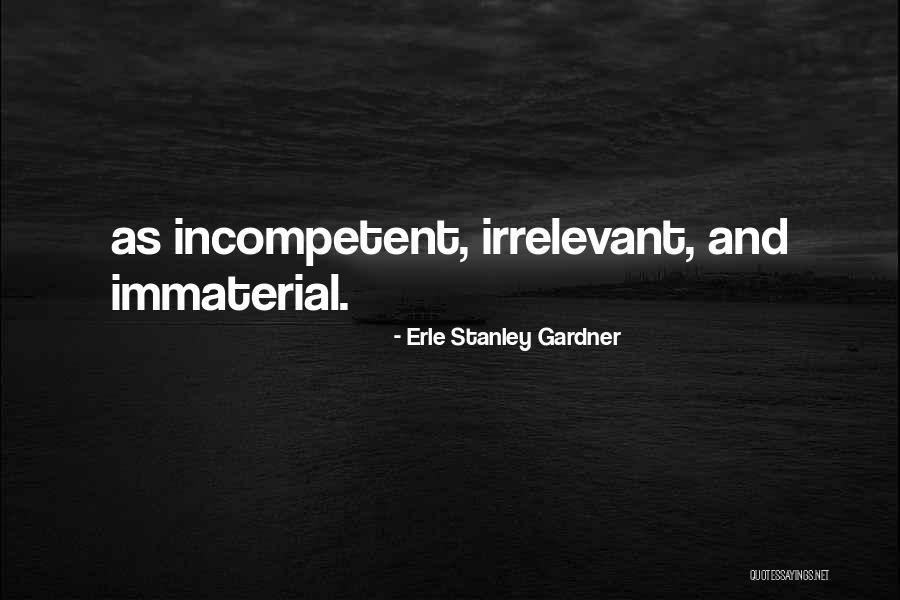 Binde Quotes By Erle Stanley Gardner Binde Quotes By Erle Stanley Gardner