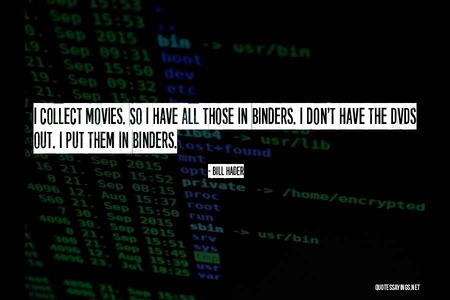 Binders With Quotes By Bill Hader Binders With Quotes By Bill Hader
