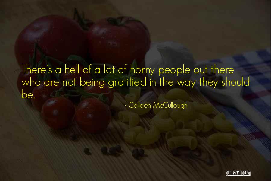 Bindetti Quotes By Colleen McCullough Bindetti Quotes By Colleen McCullough