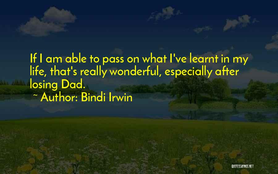 Bindi Irwin Quotes 1826418