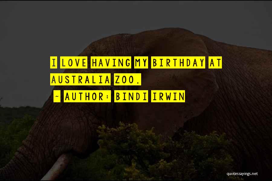 Bindi Irwin Quotes 227094