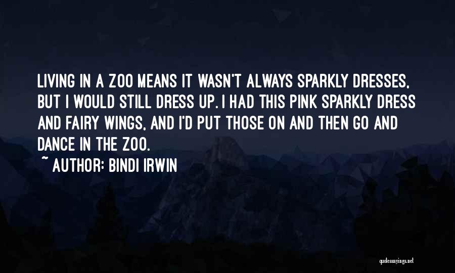 Bindi Irwin Quotes 314367