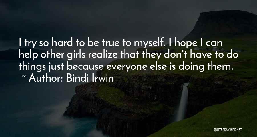 Bindi Irwin Quotes 551385