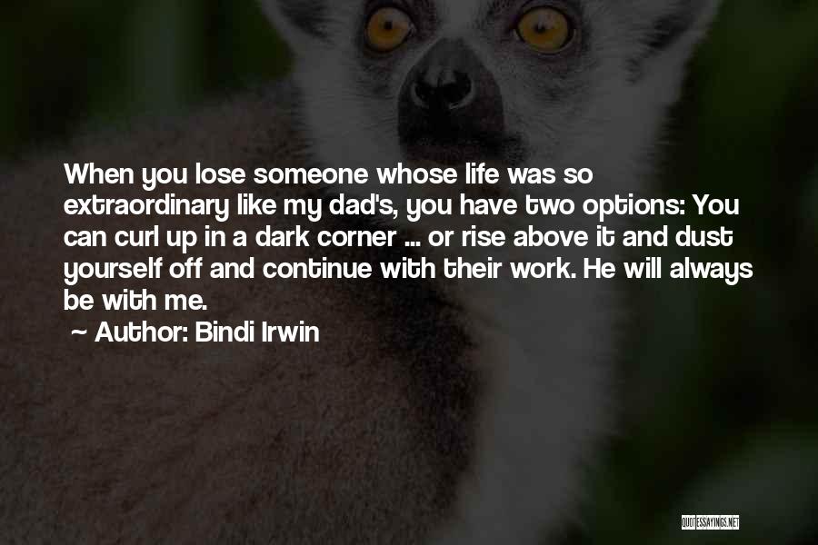 Bindi Irwin Quotes 621119