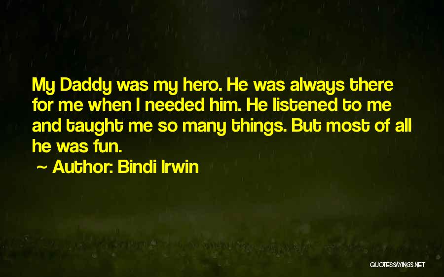 Bindi Irwin Quotes 826498
