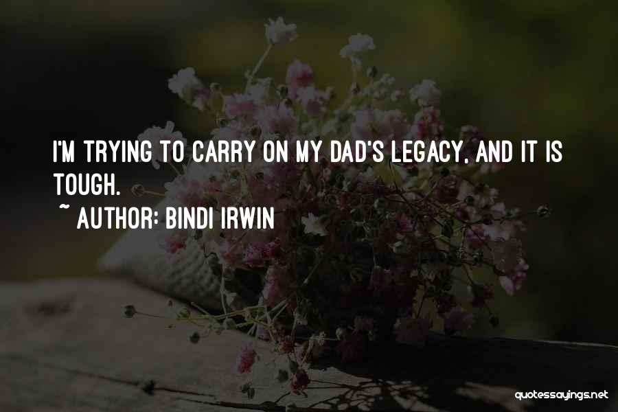 Bindi Irwin Quotes 95599