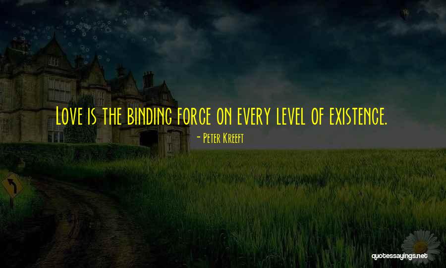 Binding Love Quotes By Peter Kreeft Binding Love Quotes By Peter Kreeft