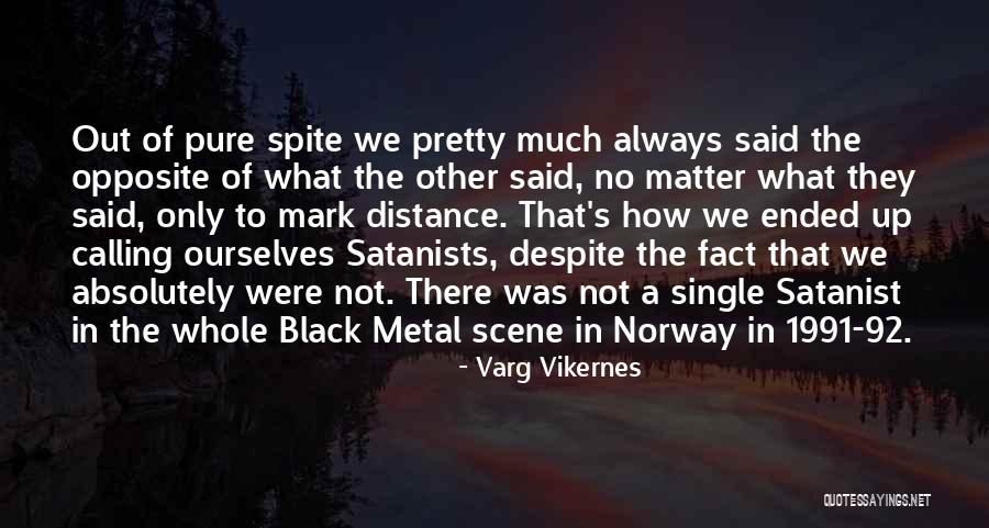 Bindingsangst Quotes By Varg Vikernes Bindingsangst Quotes By Varg Vikernes