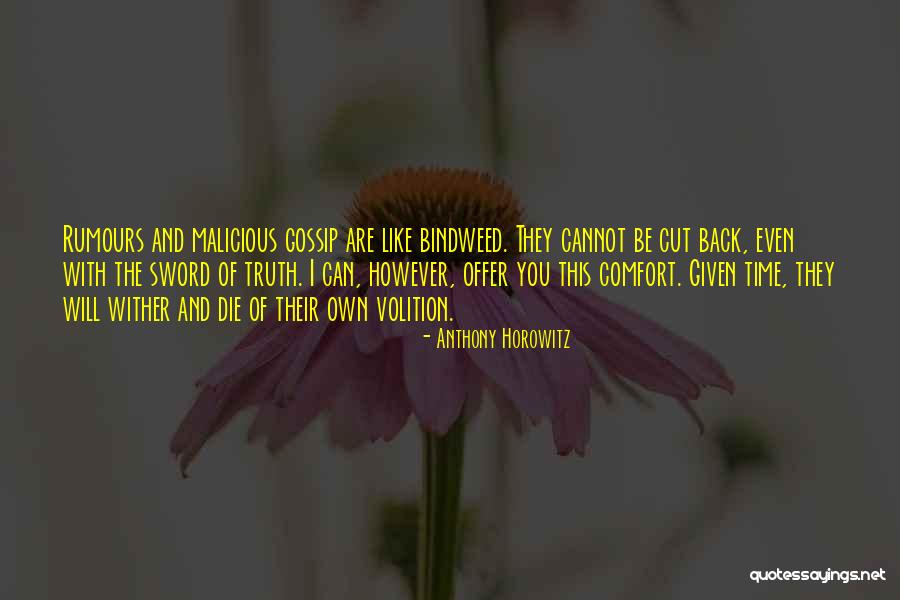 Bindweed Quotes By Anthony Horowitz Bindweed Quotes By Anthony Horowitz