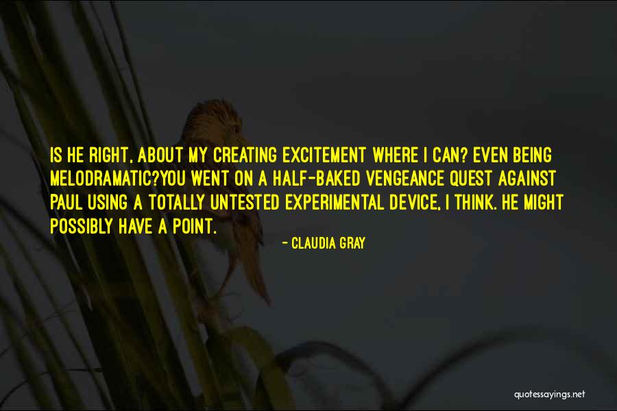 Bindweed Quotes By Claudia Gray Bindweed Quotes By Claudia Gray