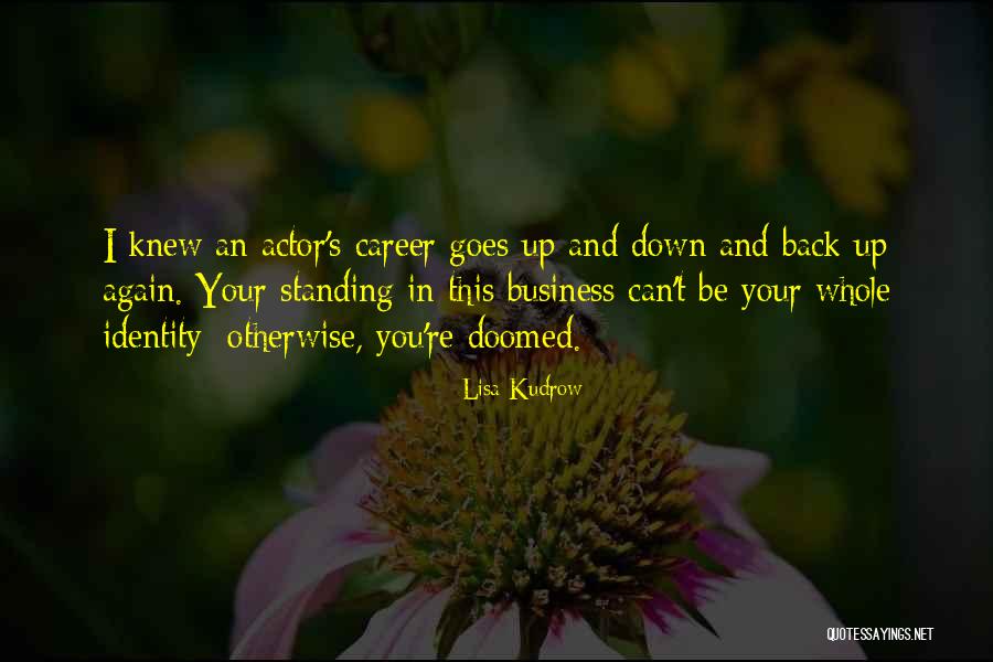 Biner Ke Quotes By Lisa Kudrow Biner Ke Quotes By Lisa Kudrow