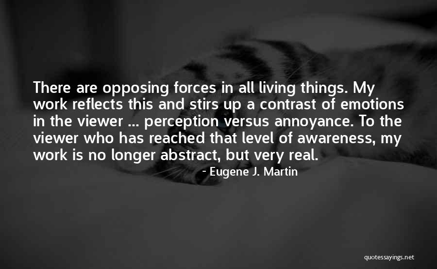 Binette Serfouette Quotes By Eugene J. Martin Binette Serfouette Quotes By Eugene J. Martin