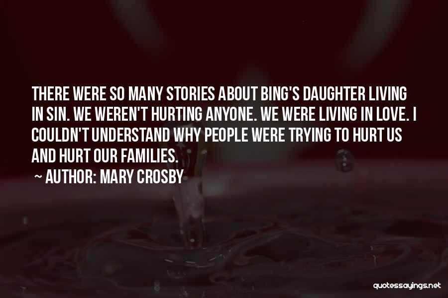 Bing Crosby Love Quotes By Mary Crosby