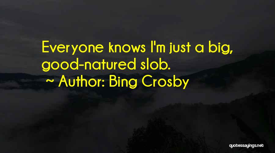 Bing Crosby Quotes 860666