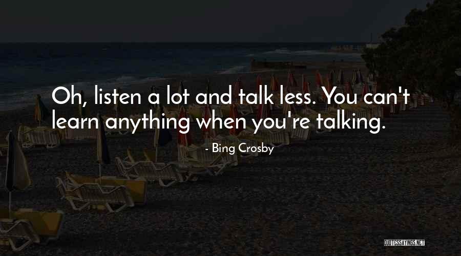 Bing Crosby Quotes 930625 Bing Crosby Quotes 930625