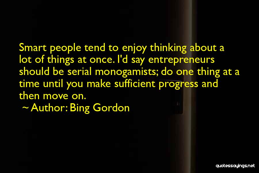Bing Gordon Quotes 1270417