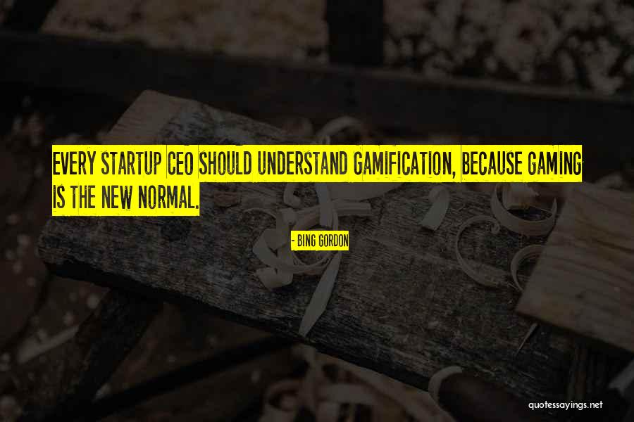 Bing Gordon Quotes 1976213 Bing Gordon Quotes 1976213