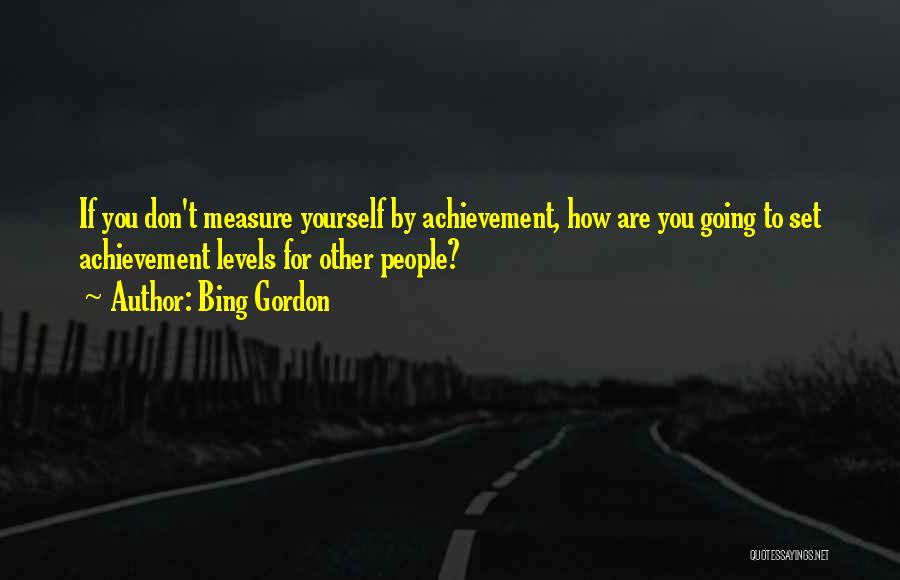 Bing Gordon Quotes 2009797
