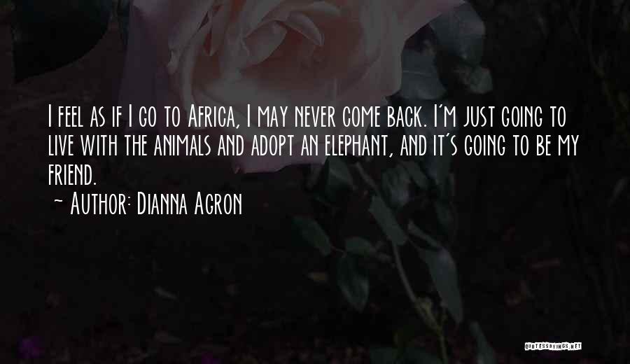 Bing Inspirational Quotes By Dianna Agron