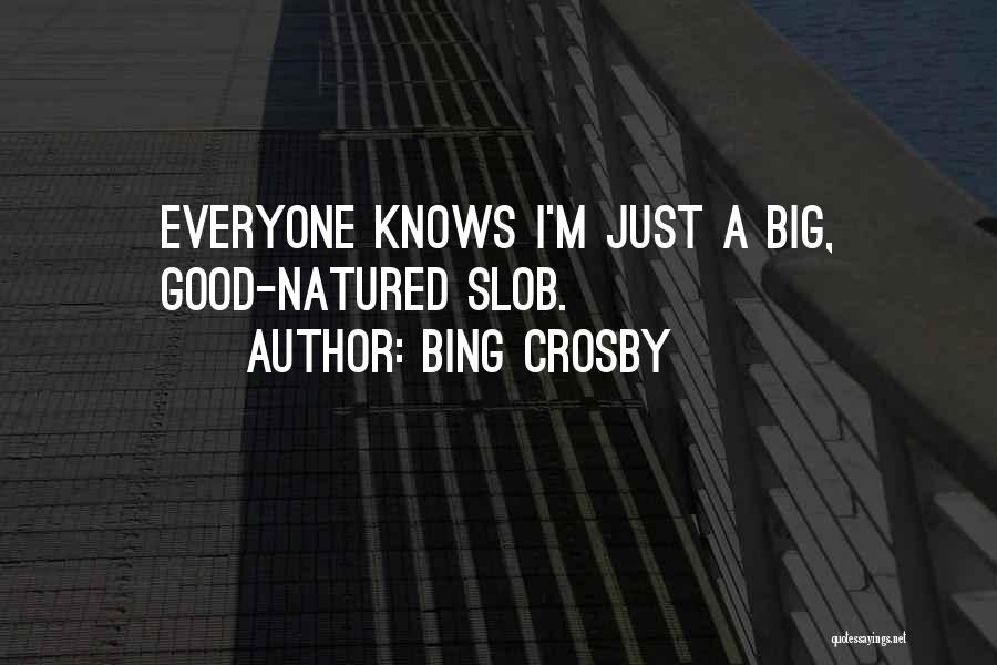 Bing Quotes By Bing Crosby