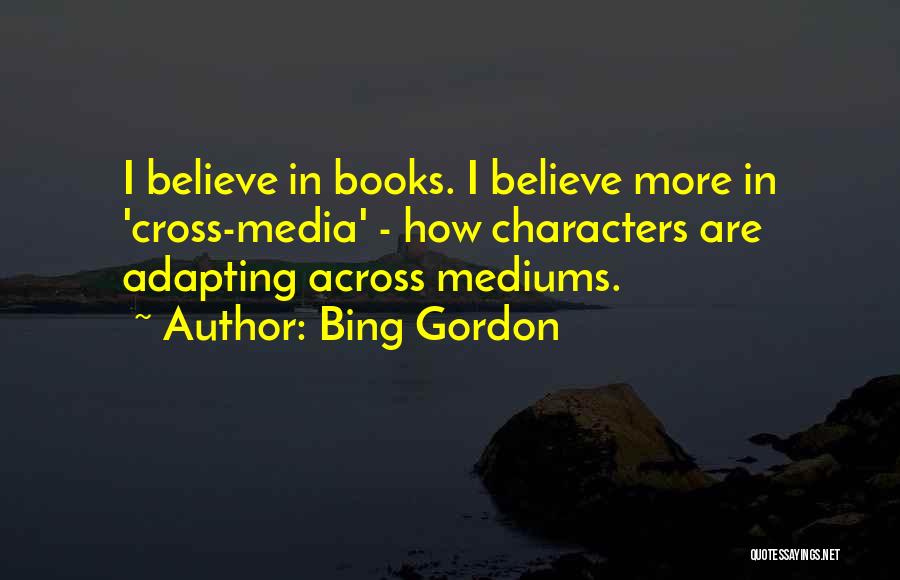 Bing Quotes By Bing Gordon