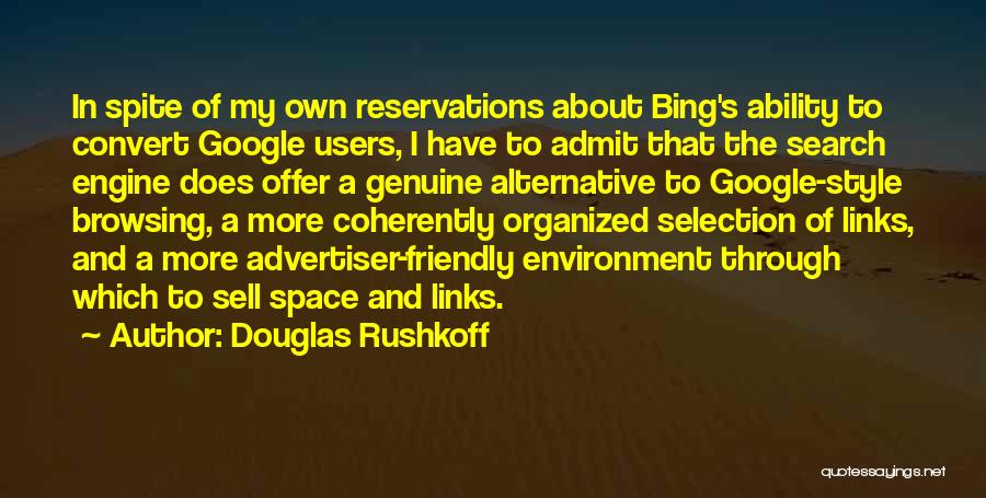 Bing Quotes By Douglas Rushkoff