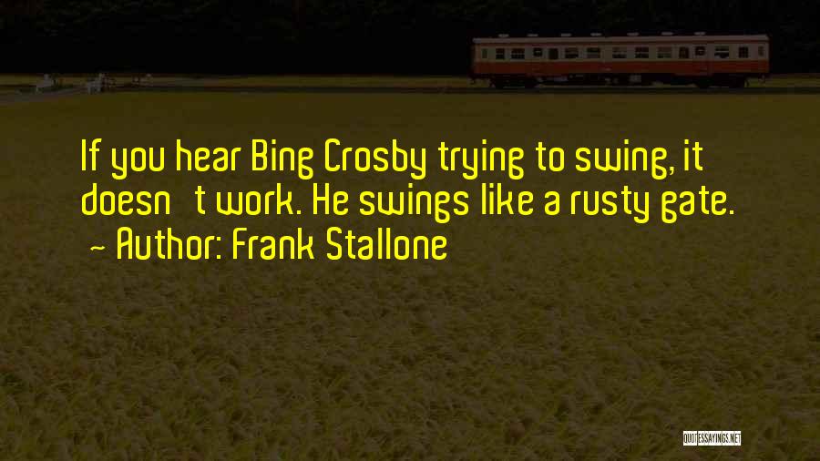 Bing Quotes By Frank Stallone