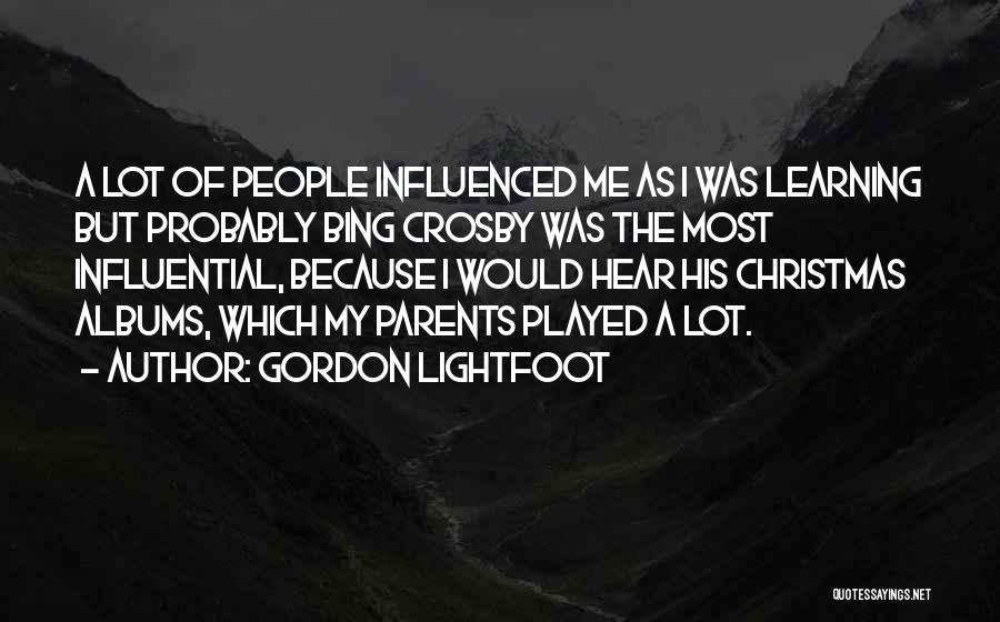 Bing Quotes By Gordon Lightfoot