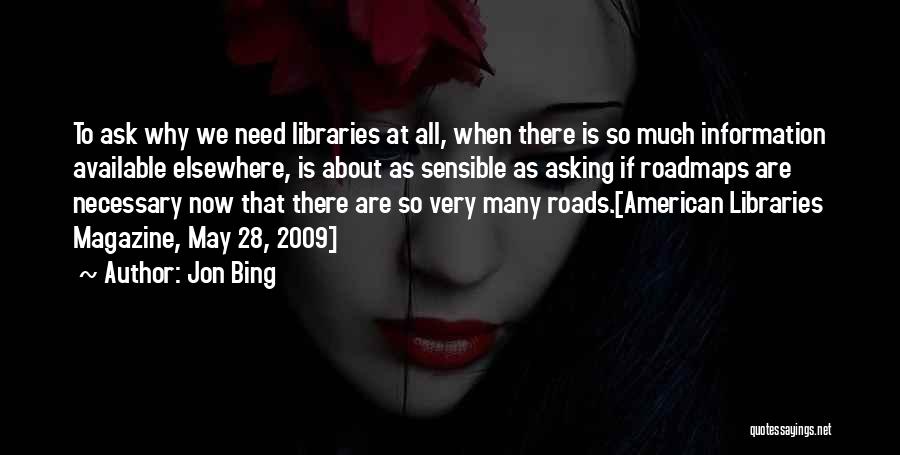 Bing Quotes By Jon Bing