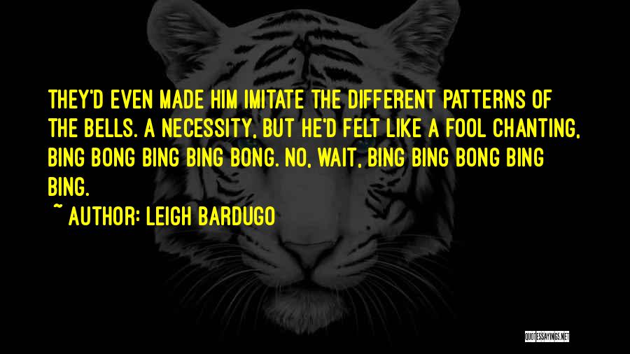 Bing Quotes By Leigh Bardugo