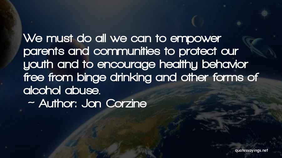Binge Drinking Quotes By Jon Corzine
