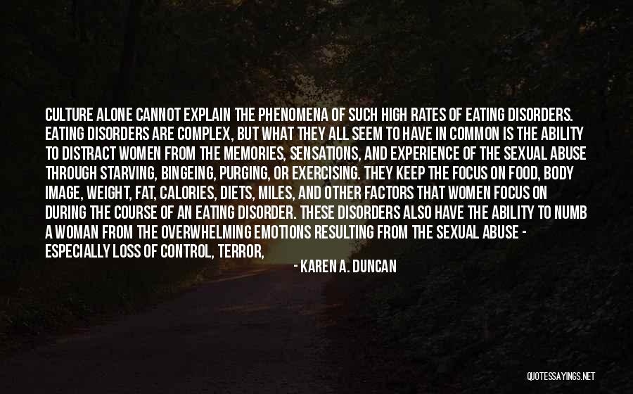 Binge Eating Disorder Quotes By Karen A. Duncan