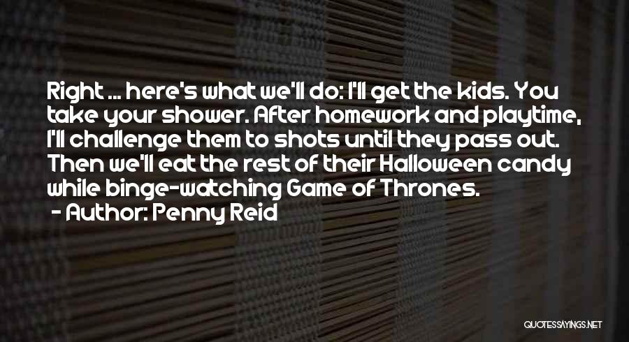 Binge Watching Quotes By Penny Reid