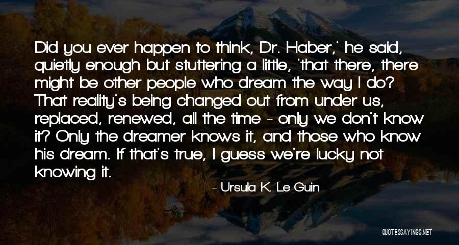 Binged An Entire Quotes By Ursula K. Le Guin Binged An Entire Quotes By Ursula K. Le Guin
