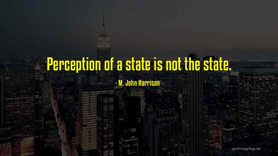 Bingeley Quotes By M. John Harrison Bingeley Quotes By M. John Harrison