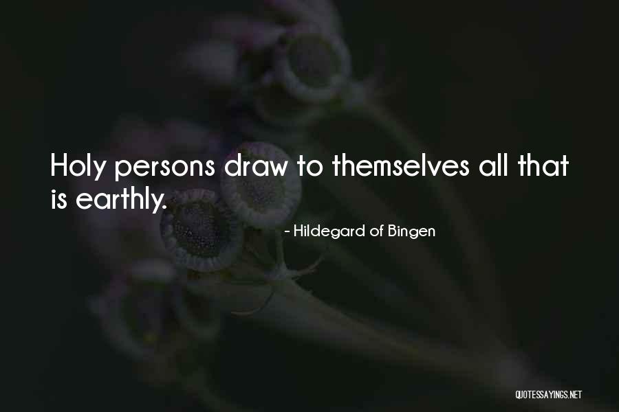 Bingen Quotes By Hildegard Of Bingen