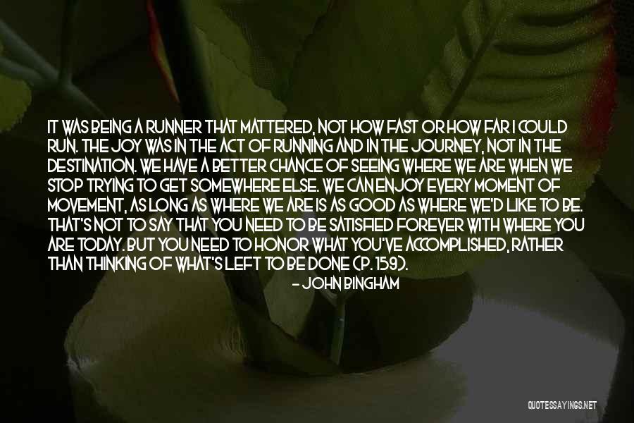Bingham Quotes By John Bingham Bingham Quotes By John Bingham