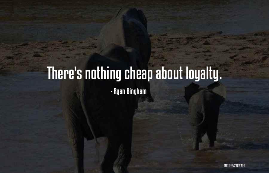 Bingham Quotes By Ryan Bingham Bingham Quotes By Ryan Bingham