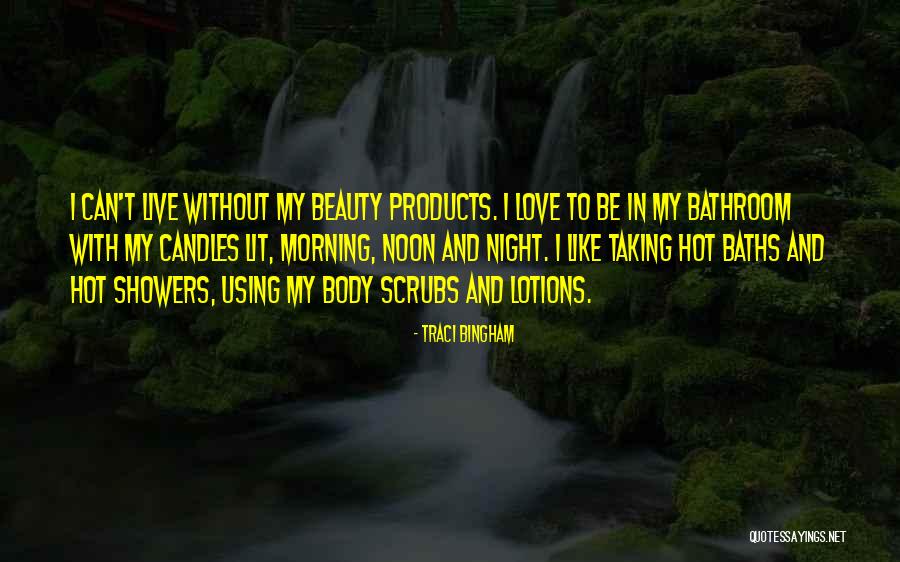 Bingham Quotes By Traci Bingham Bingham Quotes By Traci Bingham