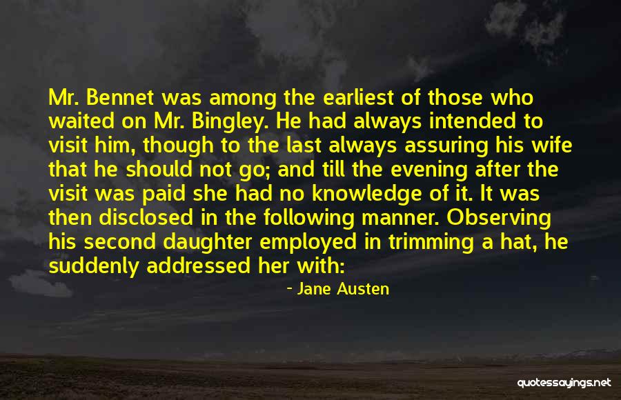 Bingley Quotes By Jane Austen