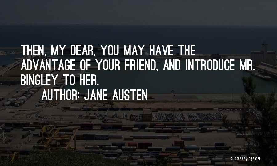 Bingley Quotes By Jane Austen