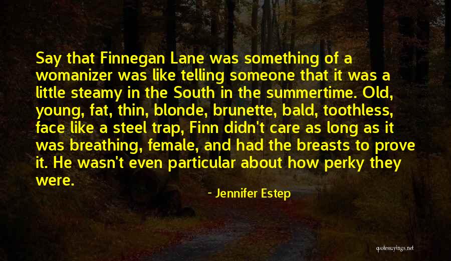 Bingus Minecraft Quotes By Jennifer Estep