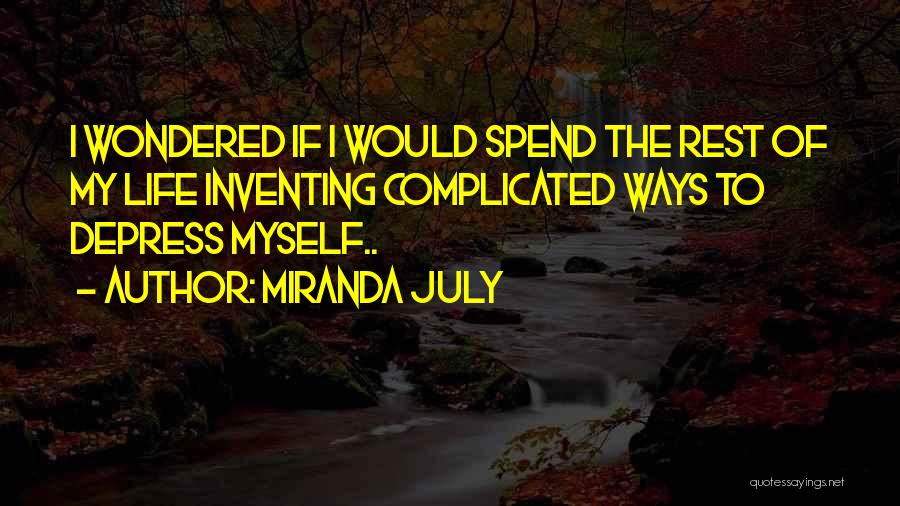Binibining Pilipinas Quotes By Miranda July