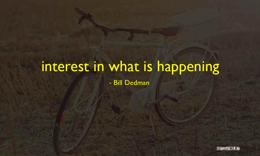 Binigyang Quotes By Bill Dedman Binigyang Quotes By Bill Dedman