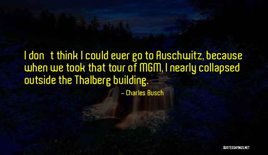 Binion Tire Quotes By Charles Busch Binion Tire Quotes By Charles Busch